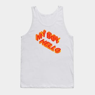 3D Hello My Boy Tank Top